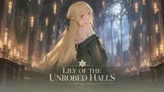 Lily of the Unrobed Halls